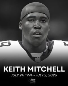 Keith Mitchell death obituary July 2, 2026, United States — Former NFL Pro Bowl linebacker remembered for resilience and inspiration